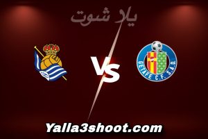 مباراة خيتافي و ريال سوسيداد اليوم 2026-01-09 في الدوري الإسباني yalla shoot