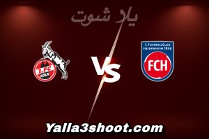 مباراة هايدنهايم و كولن اليوم 2026-01-10 في الدوري الألماني yalla shoot